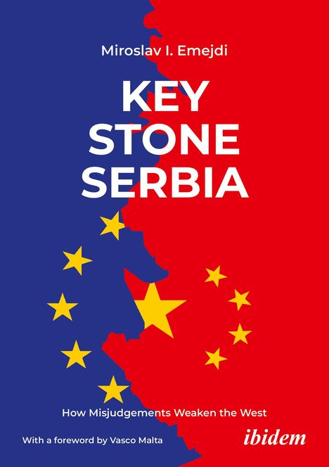 "KEY STONE SERBIA" in großen Buchstaben, blaue und rote Hälfte mit europäischen und chinesischen Sternen.