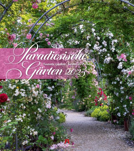 Ackermann Kunstverlag: Paradiesische Gärten Kalender 2025, Kalender