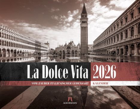 Ackermann Kunstverlag GmbH: La Dolce Vita - Italienische Lebensart Kalender 2026, Kalender