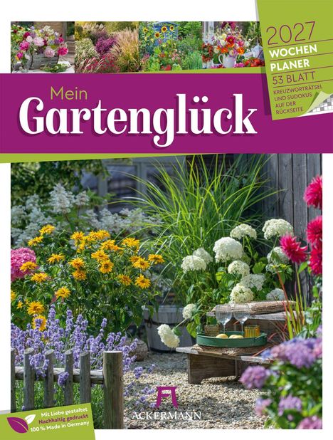 "Mein Gartenglück", 2027 Wochenplaner, 53 Blatt. Garten mit bunten Blumen, einem Tisch mit Getränken, rustikale Holzelemente.