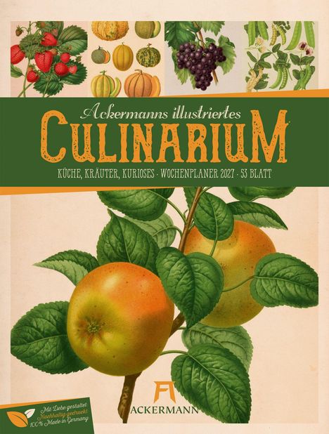 "Ackermanns illustriertes CulINARIUM, Küche, Kräuter, Kurioses, Wochenplaner 2027, 53 Blatt." Zeichnung von Obst.