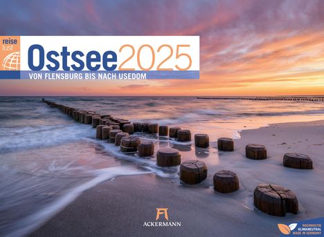 Ackermann Kunstverlag: Ostsee - von Flensburg bis nach Usedom - ReiseLust Kalender 2025, Kalender