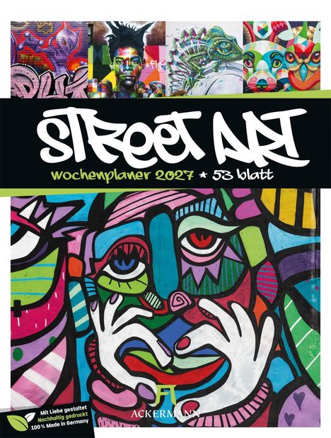 "Street Art: Wochenplaner 2027, 53 Blatt." Bunte Graffiti-Kunst mit geometrischen Mustern und Gesichtern.