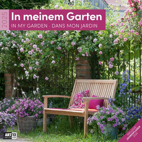 Ackermann Kunstverlag: In meinem Garten Kalender 2025 - 30x30, Kalender