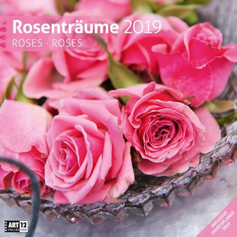 Rosenträume 2019 Broschürenkalender, Diverse