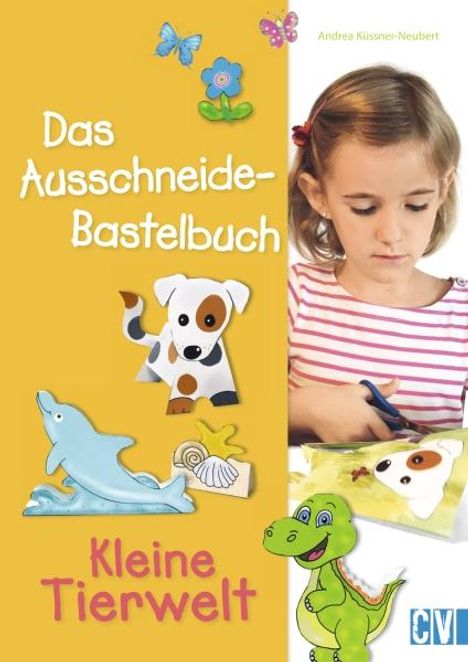 Andrea Küssner-Neubert: Das Ausschneide-Bastelbuch, Buch