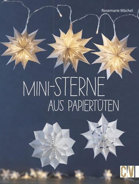 Rosemarie Mächel: Mini-Sterne aus Papiertüten, Buch