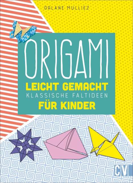 Orlane Mulliez: Origami leicht gemacht, Buch