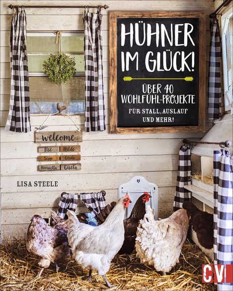 Lisa Steele: Hühner im Glück!, Buch