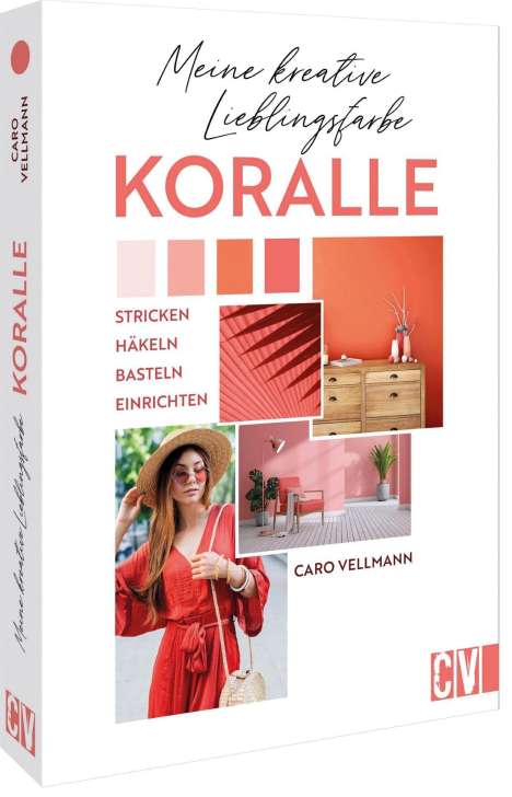 Karoline Hoffmeister: Meine kreative Lieblingsfarbe KORALLE, Buch