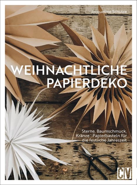 Jacqueline Schulze: Weihnachtliche Papierdeko, Buch