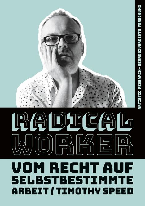 Timothy Speed: Radical Worker, Buch