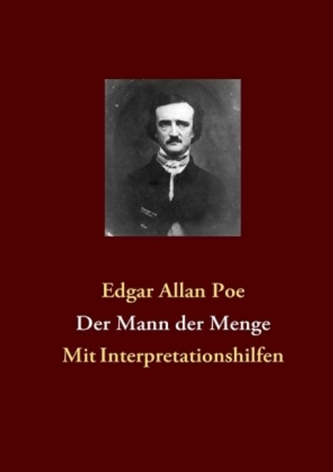 Edgar Allan Poe: Der Mann der Menge, Buch