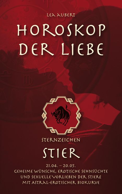 Lea Aubert: Horoskop der Liebe ¿ Sternzeichen Stier, Buch