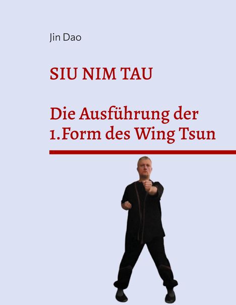 Jin Dao: Siu Nim Tau, Buch