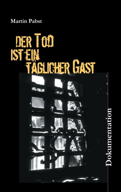 Martin Pabst: Der Tod ist ein täglicher Gast, Buch