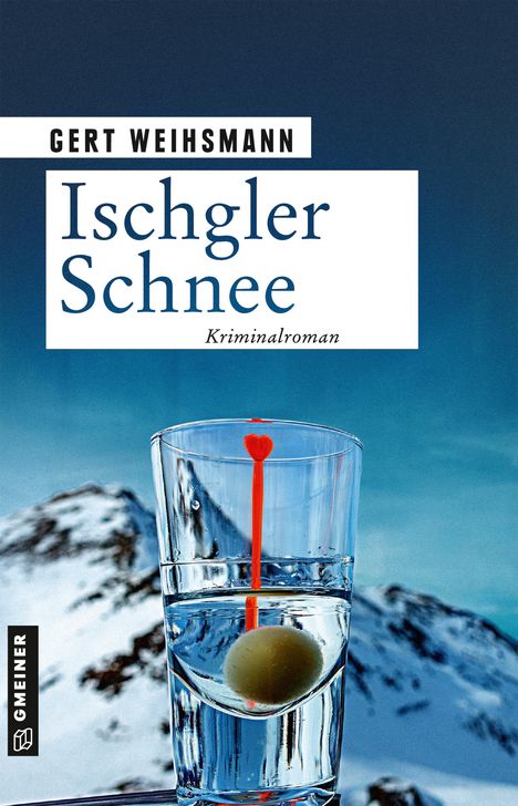 Gert Weihsmann: Ischgler Schnee, Buch