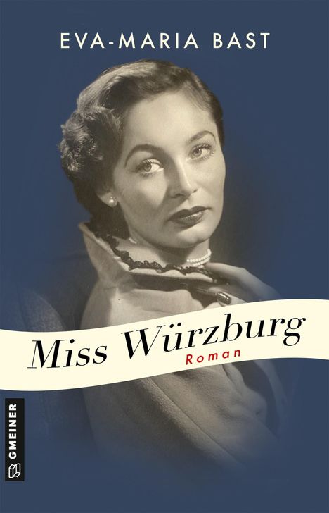 Eva-Maria Bast: Miss Würzburg, Buch