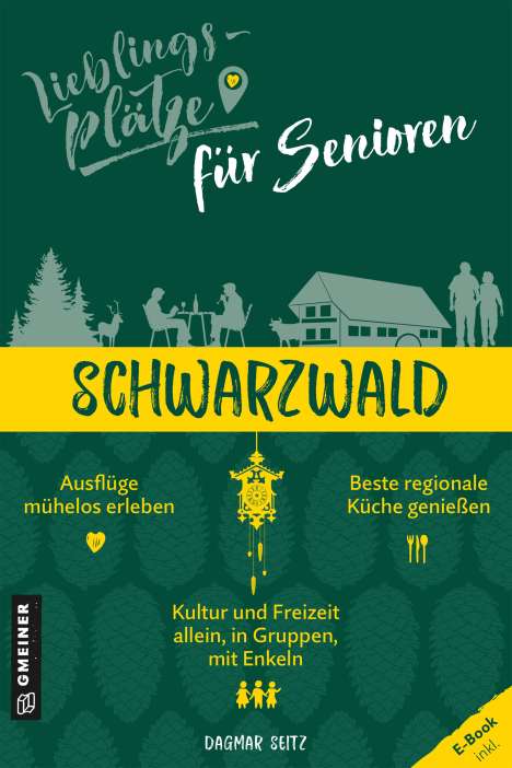Dagmar Seitz: Lieblingsplätze für Senioren Schwarzwald, Buch