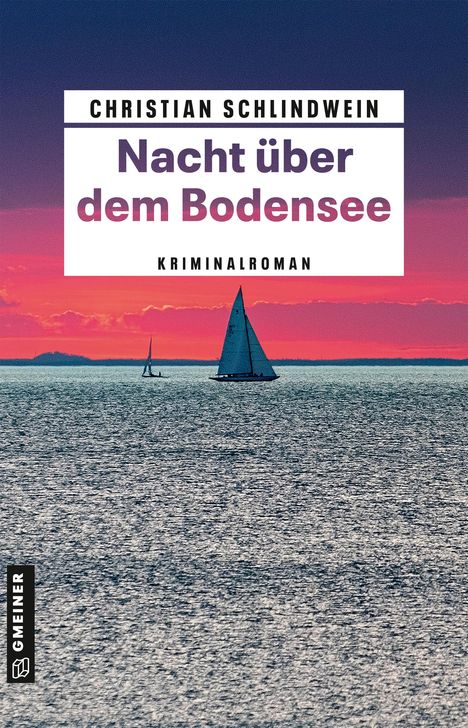 Christian Schlindwein: Nacht über dem Bodensee, Buch