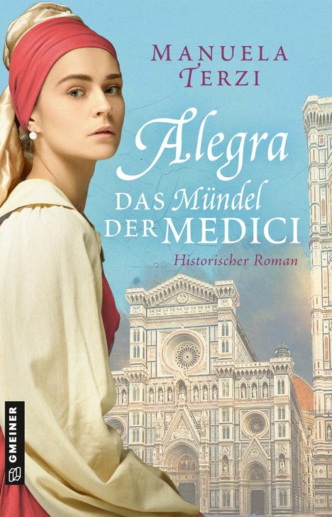 Manuela Terzi: Alegra - Das Mündel der Medici, Buch
