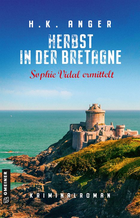 H. K. Anger: Herbst in der Bretagne, Buch