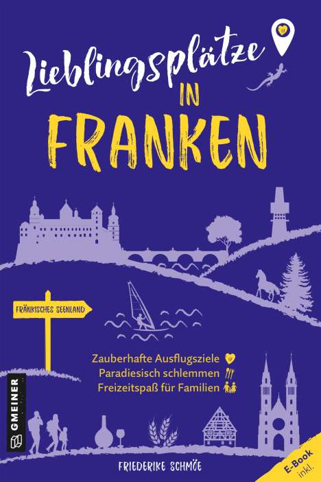 Friederike Schmöe: Lieblingsplätze in Franken, Buch