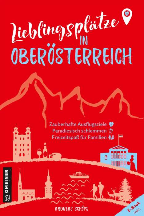 Andreas Schöps: Lieblingsplätze in Oberösterreich, Buch