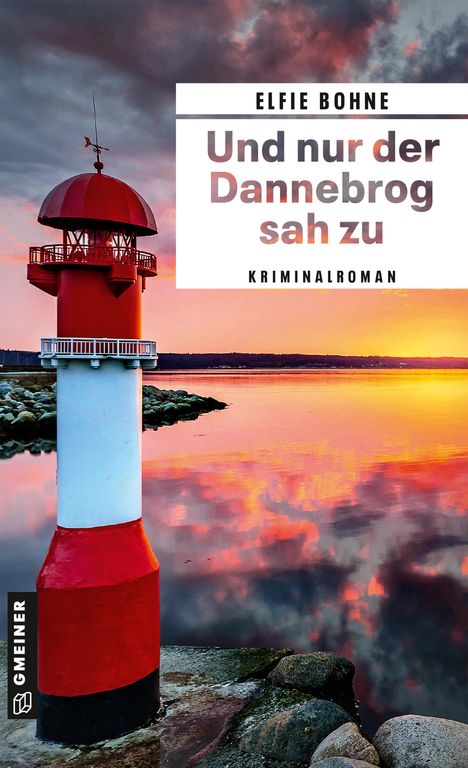 Elfie Bohne: Und nur der Dannebrog sah zu, Buch