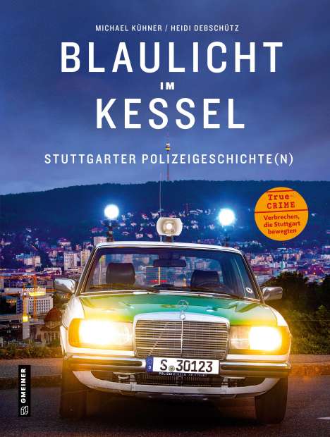 Michael Kühner: Blaulicht im Kessel, Buch