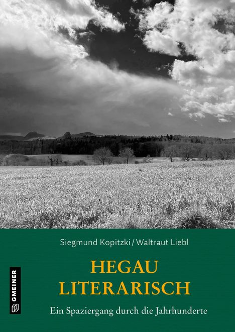 Hegau literarisch. Ein Spaziergang durch die Jahrhunderte, Buch