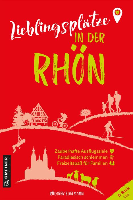 Rüdiger Edelmann: Lieblingsplätze in der Rhön, Buch