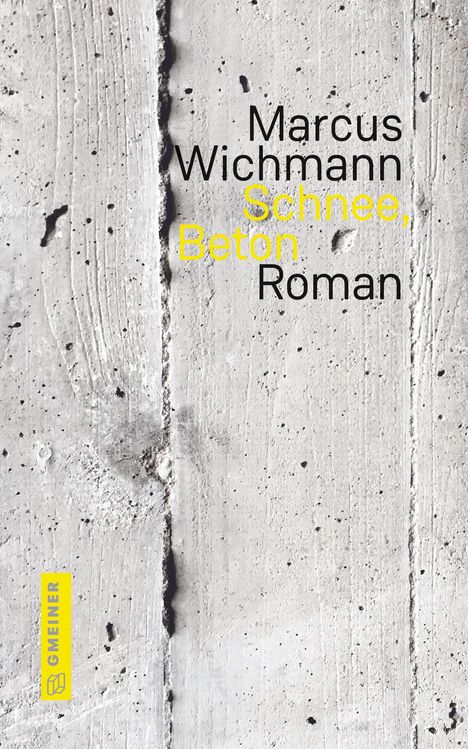 Marcus Wichmann: Schnee, Beton, Buch