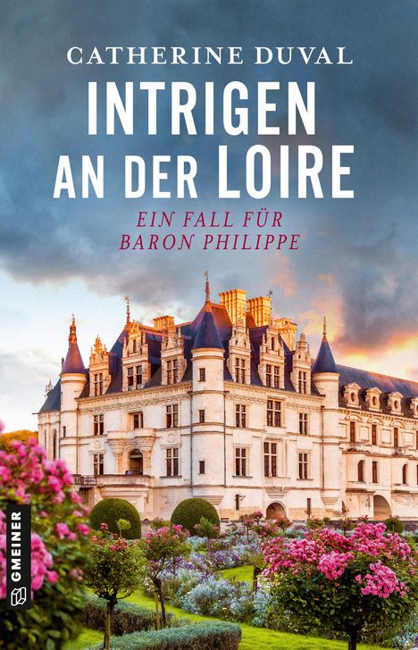 Catherine Duval: Intrigen an der Loire, Buch