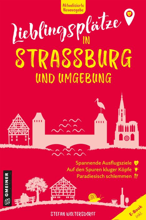 Stefan Woltersdorff: Lieblingsplätze in Straßburg und Umgebung, Buch