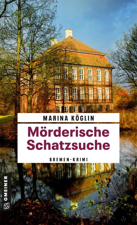 Marina Köglin: Mörderische Schatzsuche, Buch