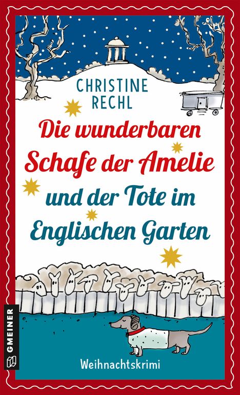 Christine Rechl: Die wunderbaren Schafe der Amelie und der Tote im Englischen Garten, Buch
