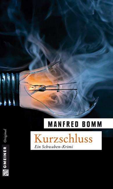 Manfred Bomm: Kurzschluss, Buch