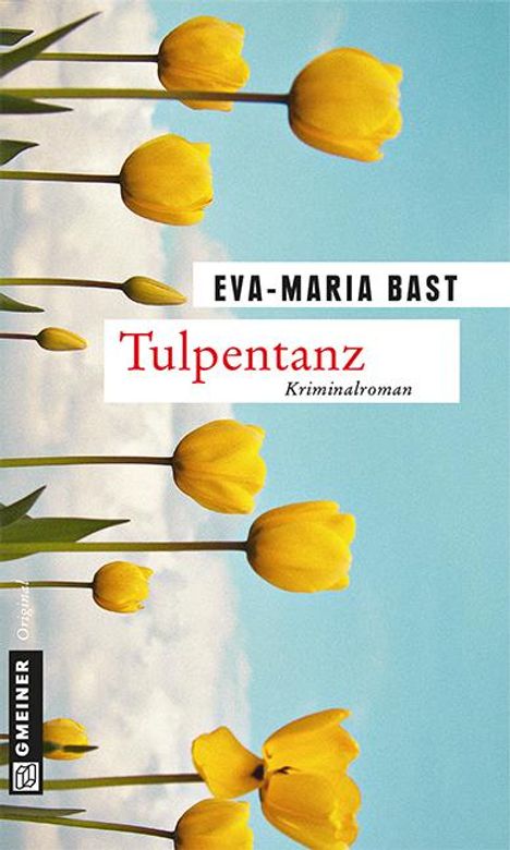 Eva-Maria Bast: Tulpentanz, Buch