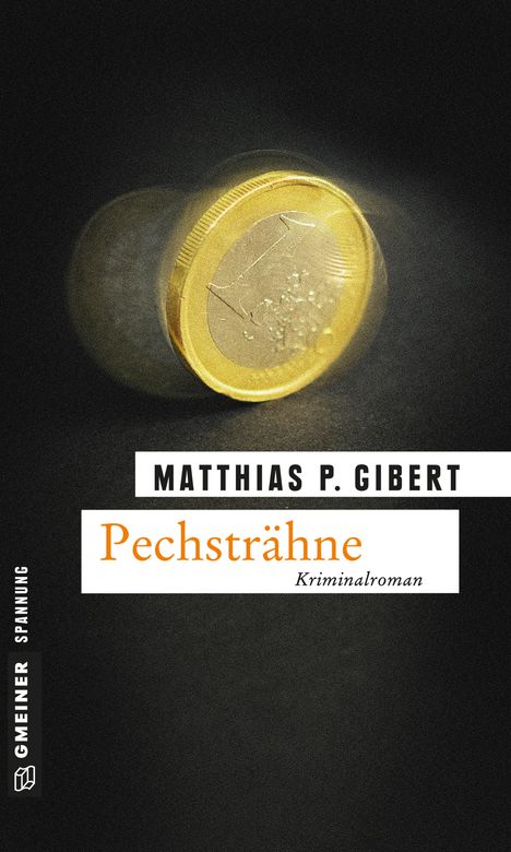 Matthias P. Gibert: Pechsträhne, Buch