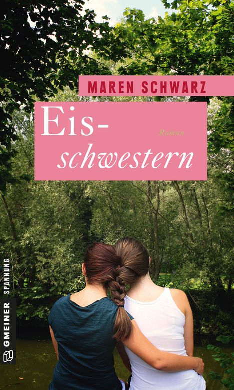 Maren Schwarz: Eisschwestern, Buch