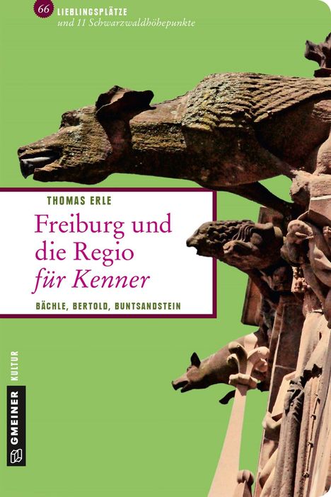 Thomas Erle: Freiburg und die Regio für Kenner, Buch