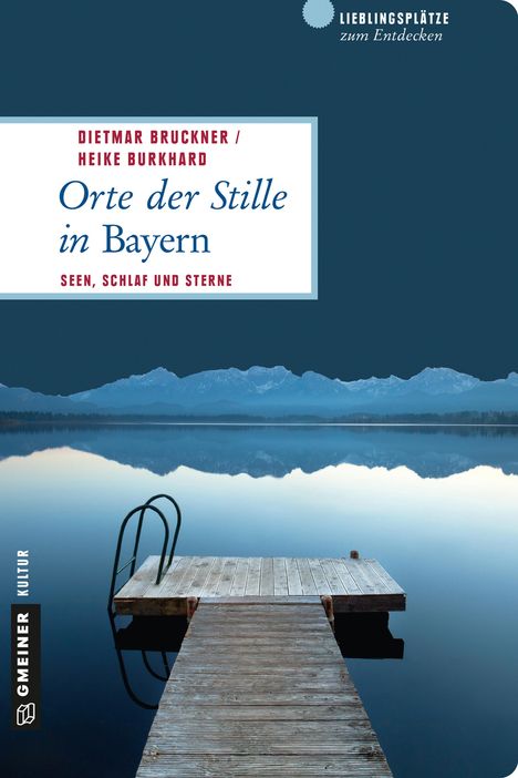 Dietmar Bruckner: Orte der Stille in Bayern, Buch