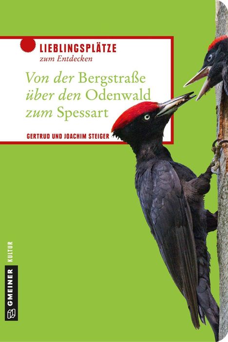 Gertrud Steiger: Von der Bergstraße über den Odenwald zum Spessart, Buch