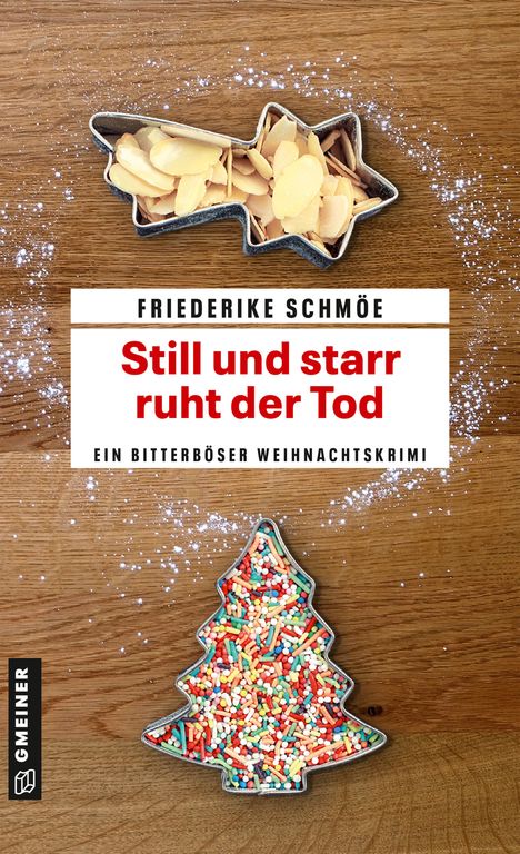 Friederike Schmöe: Still und starr ruht der Tod, Buch