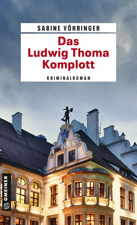 Sabine Vöhringer: Das Ludwig Thoma Komplott, Buch