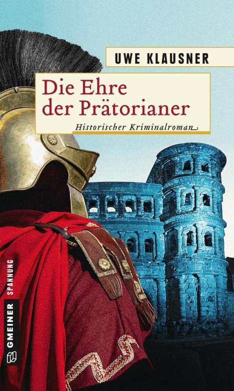 Uwe Klausner: Die Ehre der Prätorianer, Buch