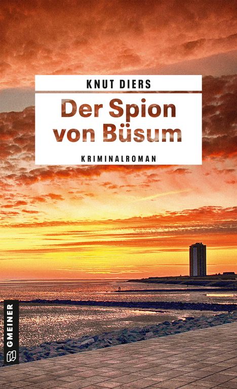 Knut Diers: Der Spion von Büsum, Buch