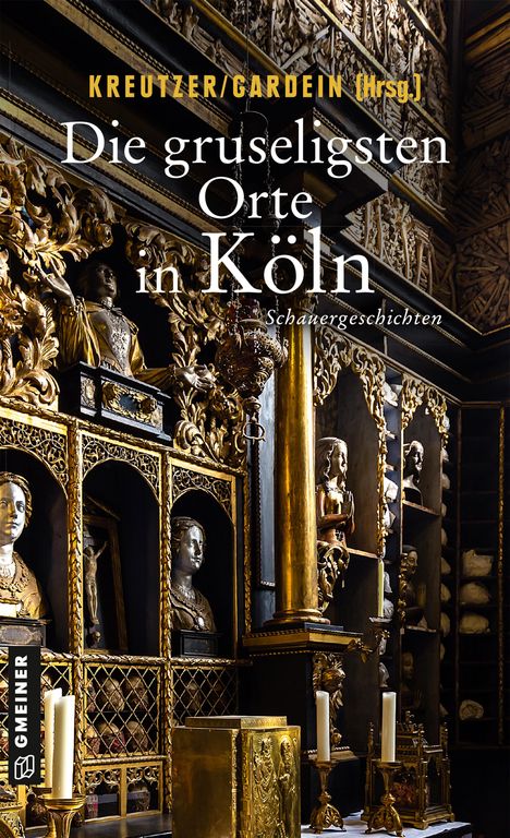 Isabella Archan: Die gruseligsten Orte in Köln, Buch