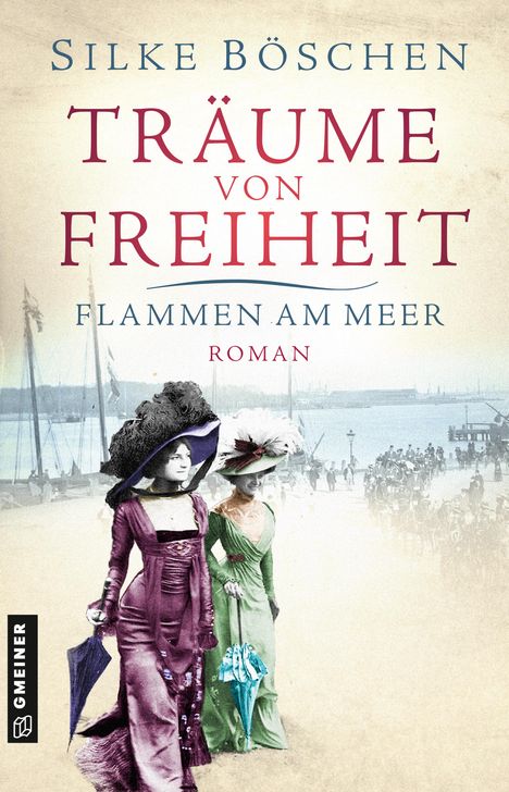 Silke Böschen: Träume von Freiheit - Flammen am Meer, Buch